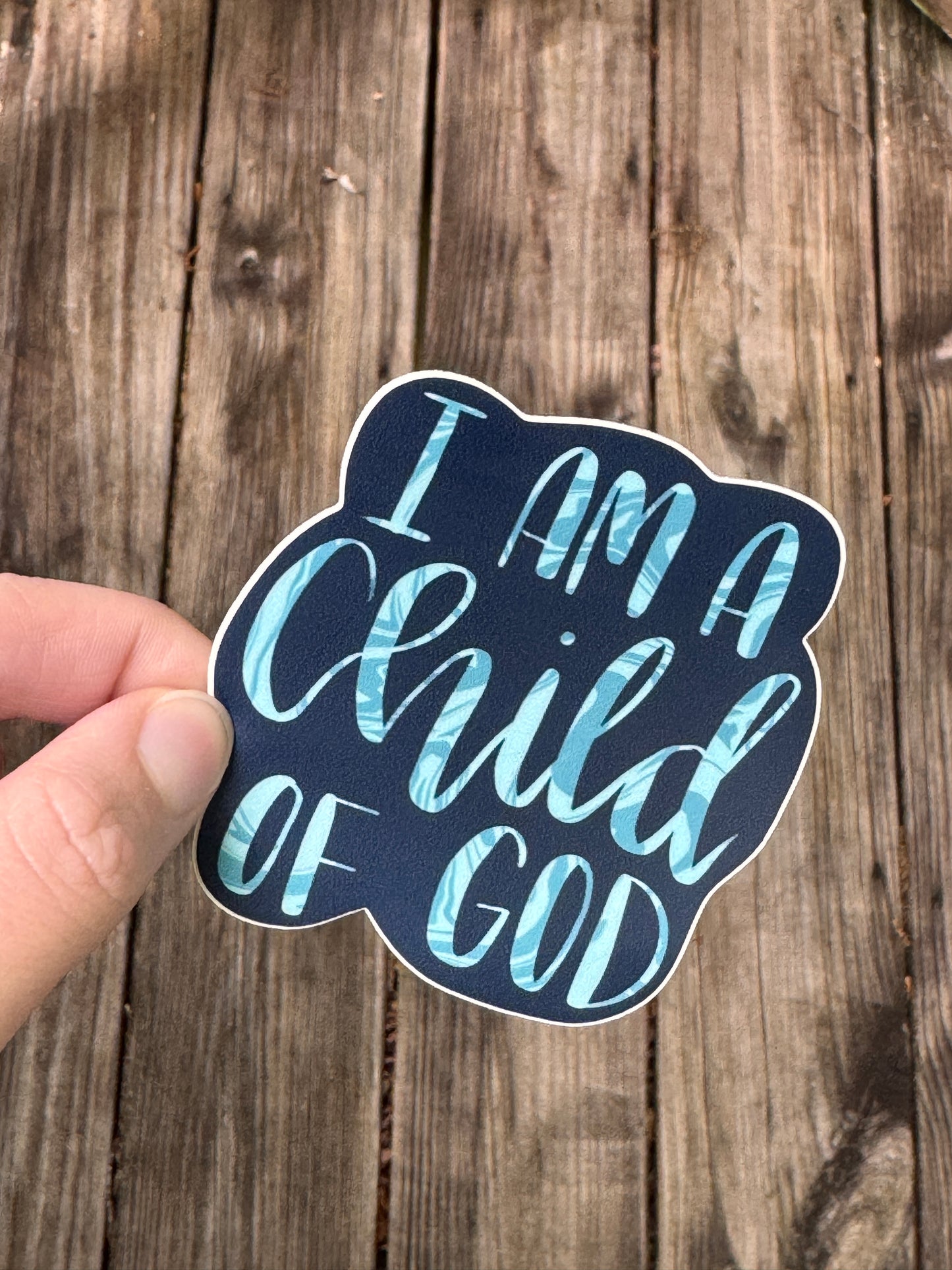 I Am a Child of God Sticker | Waterproof Weatherproof Dishwasher Safe