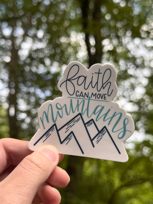 Faith Can Move Mountains Christian Sticker | waterproof, weatherproof, and dishwasher safe